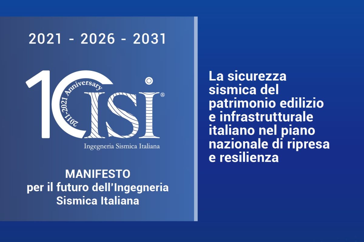 MANIFESTO ISI 2021 - LA SICUREZZA SISMICA DEL PATRIMONIO EDILIZIO E INFRASTRUTTURALE ITALIANO NEL PNRR